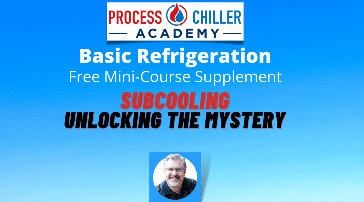 SubCooling - Basic Refrigeration Mini Course