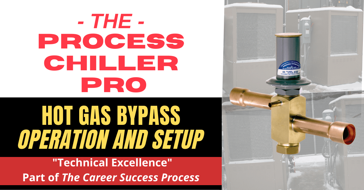 Process Chiller Pro Episode Hot Gas Bypass (HGBP) setup on a process