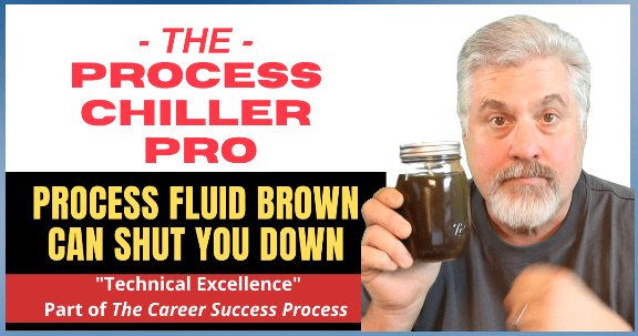New Episode – Process Fluid BROWN will SHUT YOU DOWN! – Process Chiller Pro Podcast