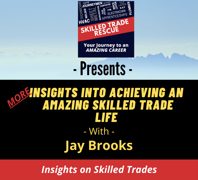 Jay Brooks, a veteran skilled tradesmen teaching the next generation of skilled trade technicians